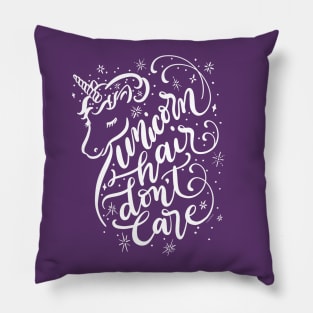 Unicorn Design Unicorn Hair Dont Care Pillow