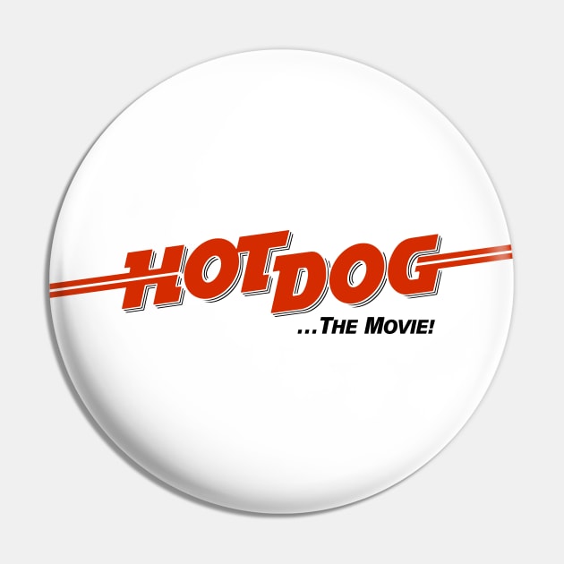 HOT DOG ...The Movie! Pin by DCMiller01