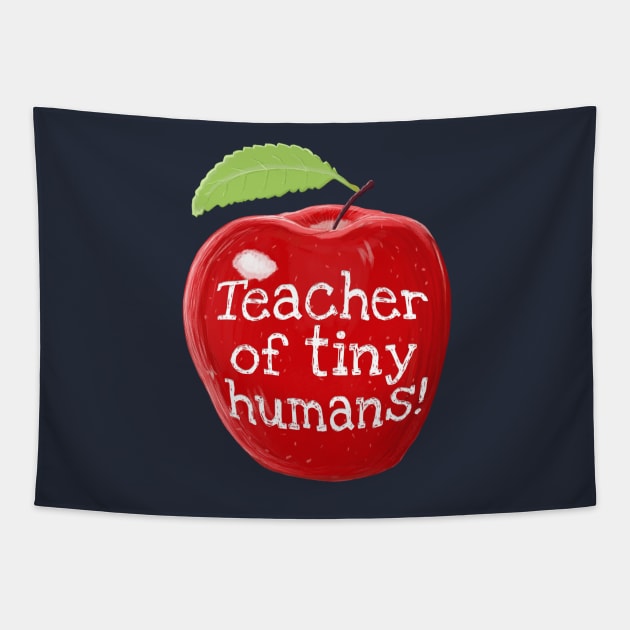 Teacher Of Tiny Humans Shiny Apple Tapestry by brodyquixote