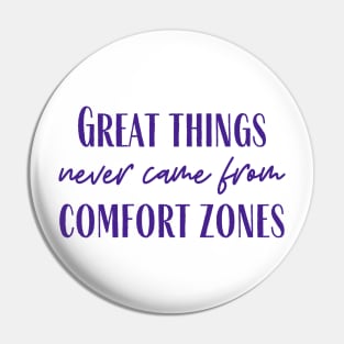 Comfort Zones Pin