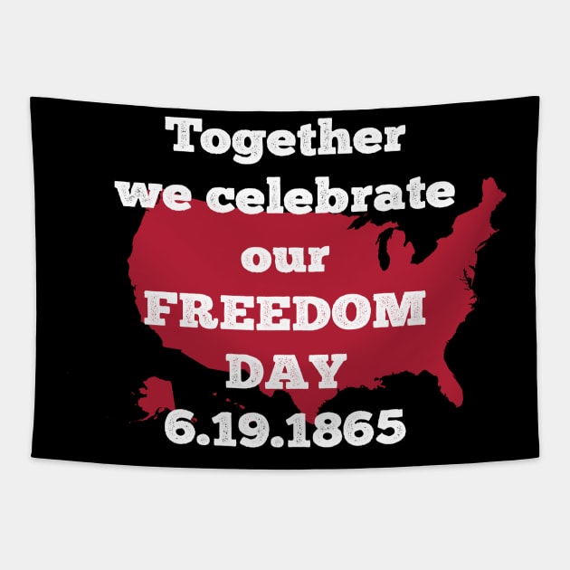 Together we celebrate our freedom day | Best gift idea for Juneteenth Tapestry by Daily Design