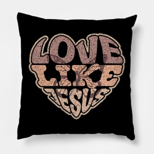 Love Like Jesus Pillow