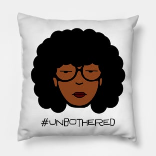 Unbothered Pillow