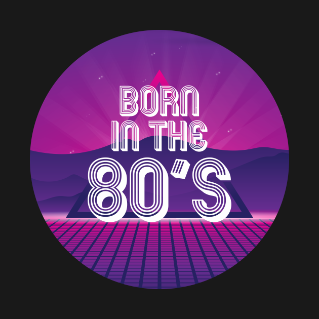 born in the 80's t shirt