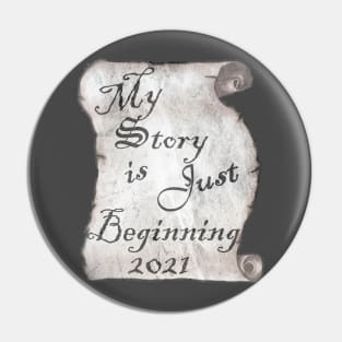 Graduate 2021 My Story Is Just Beginning, Inspirational Graduation Pin