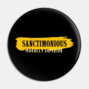 Vivid Virtue: Sanctimonious Statement Pin