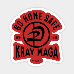 Krav Maga Go Home Safe Magnet