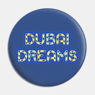 dubai dreams Pin