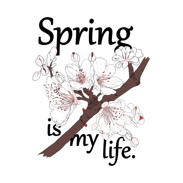 Spring is my life by Hot-Mess-Zone