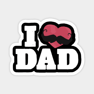 I Love Dad Magnet