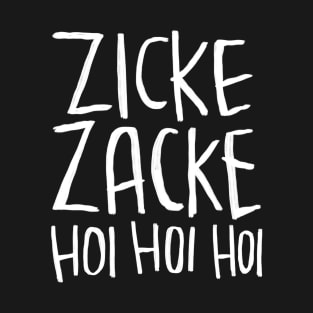 Zicke Zacke hoi hoi hoi T-Shirt