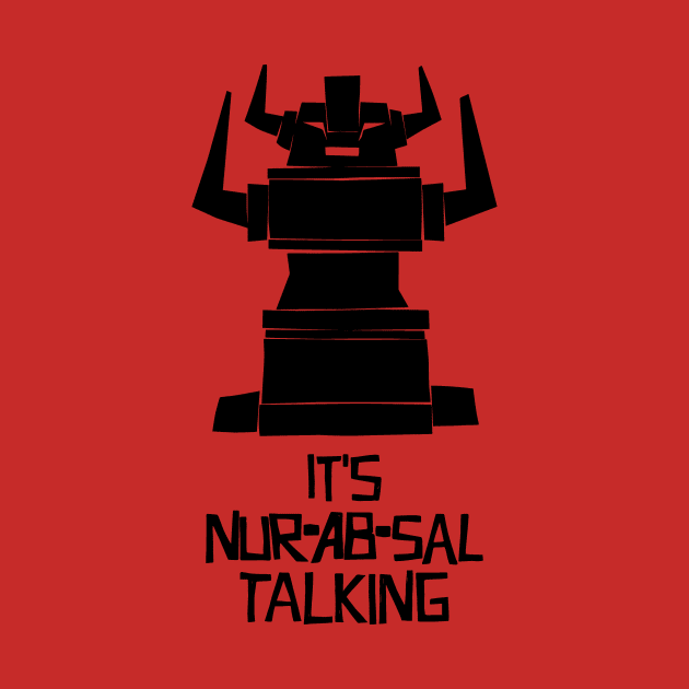 It's Nur-Ab-Sal Talking by CoolHandMike