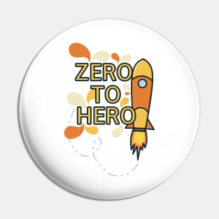 Zero to hero Pin