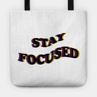 STAY FOCUSED Tote