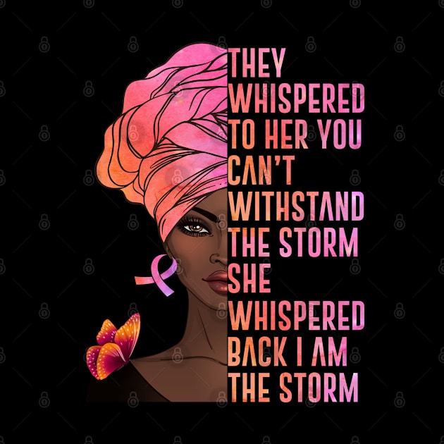 I'm The Storm Black Women Breast Cancer Warrior Pink Ribbon by lenaissac2