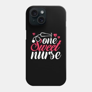 One Sweet Nurse Valentines Day Phone Case