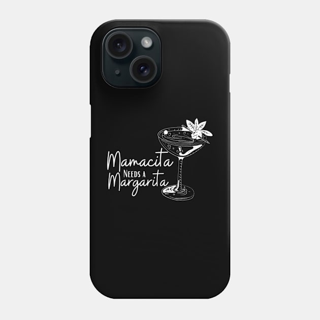 Mamacita-Needs-a-Margarita Phone Case by Alexa