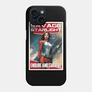 Savage Starlight, Endure and Survive Phone Case