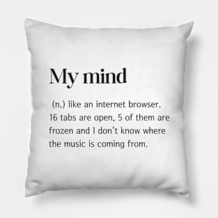 My Mind Funny Dictionary Definition Pillow