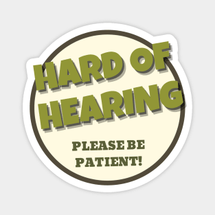 Hearing Impaired be Patient Magnet