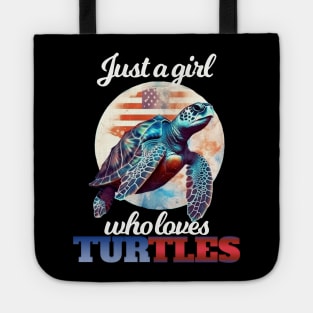 Just a Girl Who Loves Turtles Tote