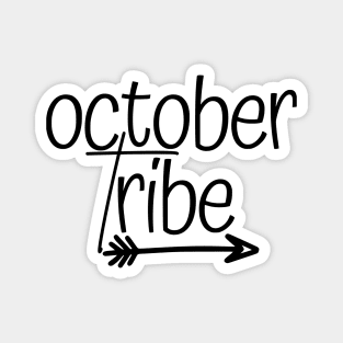 October tribe Magnet