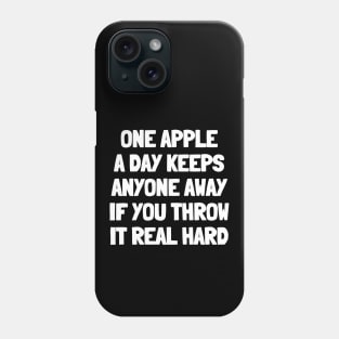 One apple a day keeps anyone away if you throw it real hard Phone Case