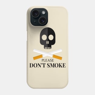 Please Don't Smoke Cigarettes Phone Case