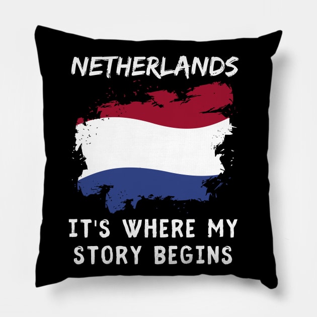 Netherland Its Where My Story Begins Pillow by footballomatic