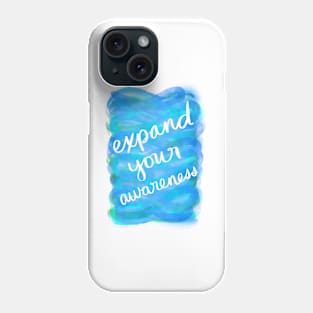 Expand Your Consciousness Phone Case