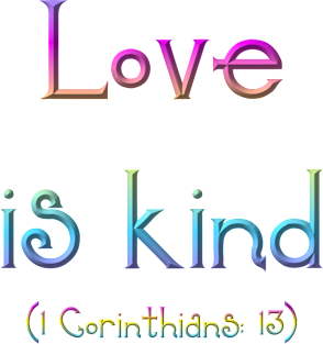 Love is Kind (1 Corinthians 13) Magnet