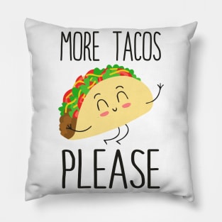 More Tacos Please Pillow