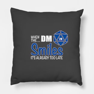 When the DM Smiles Pillow