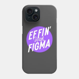 Effin' with Figma - Purple Logo Phone Case