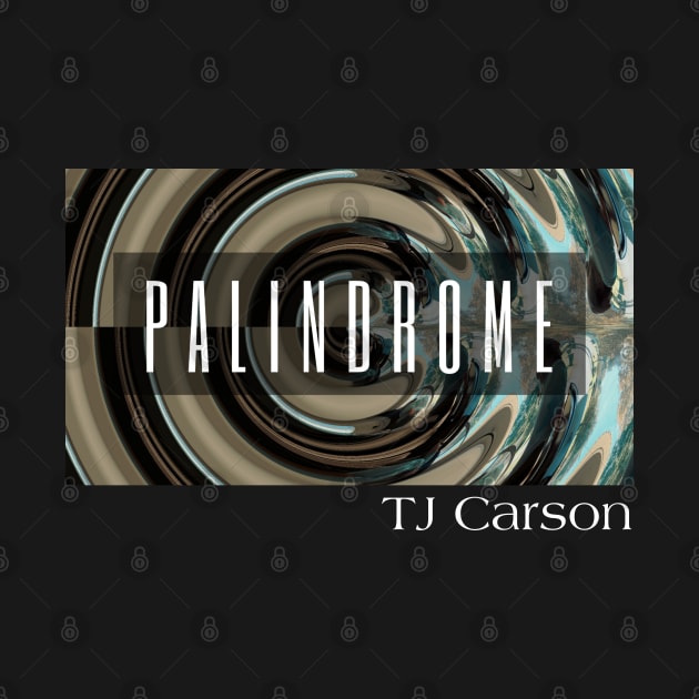 Palindrome Show Shirt by tcarsonj