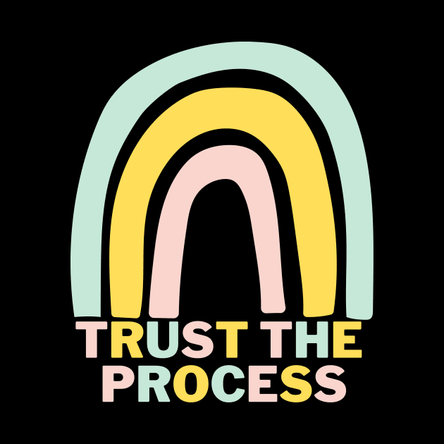 TRUST THE PROCESS by TheBlobBrush