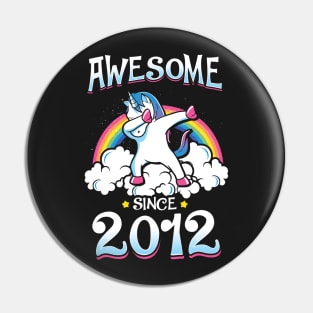 Awesome Since 2012 Pin