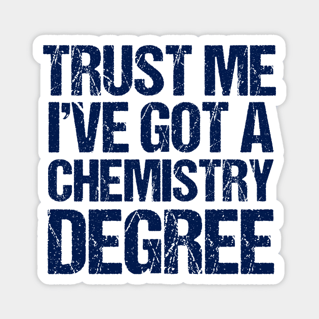 Funny Chemistry Graduation Magnet by epiclovedesigns