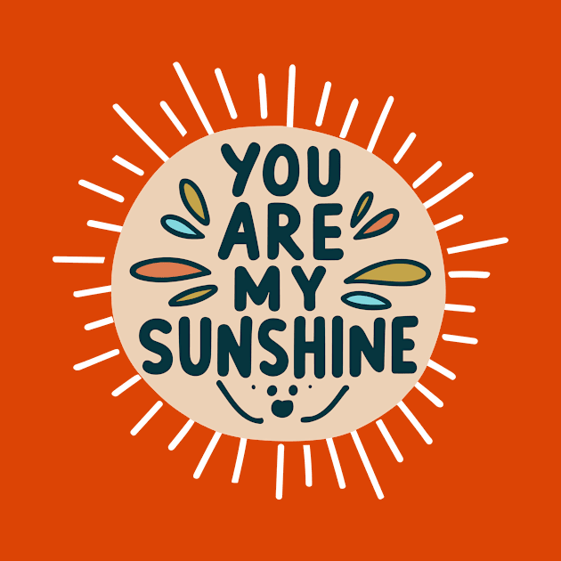 You Are My Sunshine by Tiberiuss