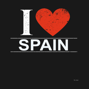 I Love Spain - Gift for Spanish From Spain T-Shirt