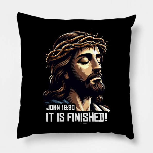 John 19:30 It Is Finished Pillow by Plushism