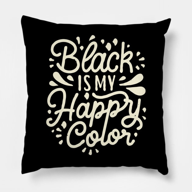 Black Is My Happy Color. Pillow by Chrislkf