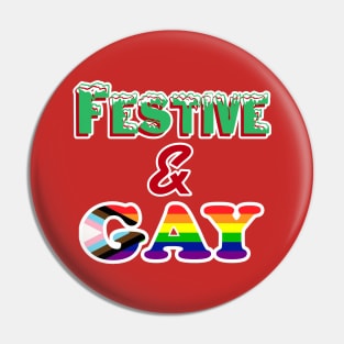 Festive and Gay Pin