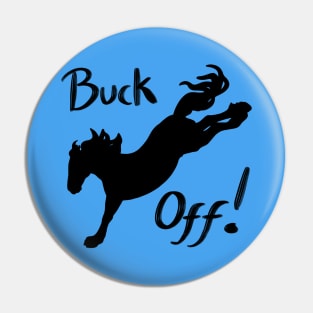 Buck Off Pin