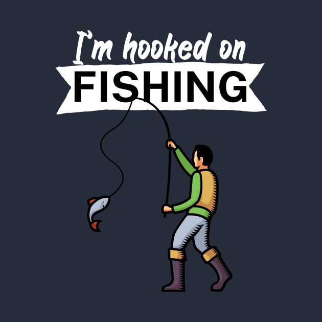 I’m hooked on fishing by maxcode