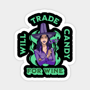 Will Trade Candy For Wine Halloween Trick or Treat Magnet