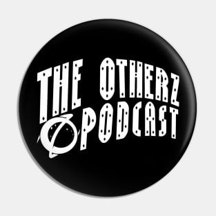 The Otherz Podcast curve logo (white) T-Shirt Pin