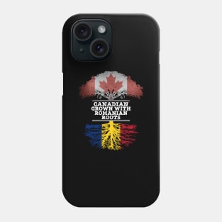 Canadian Grown With Romanian Roots - Gift for Romanian With Roots From Romania Phone Case