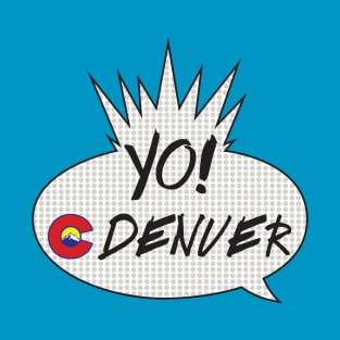 YO! Denver T-Shirt