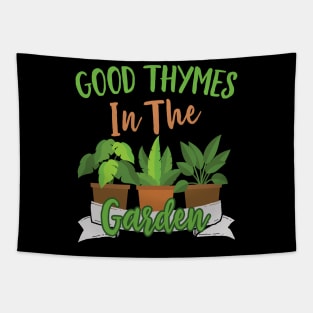 Good Thymes In The Garden Tapestry